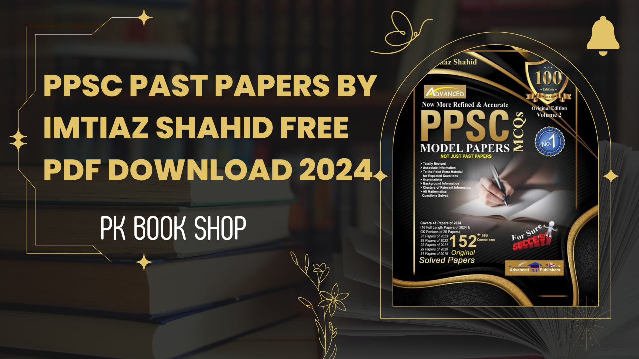 PPSC Past Papers by Imtiaz Shahid FREE Pdf Download 2026