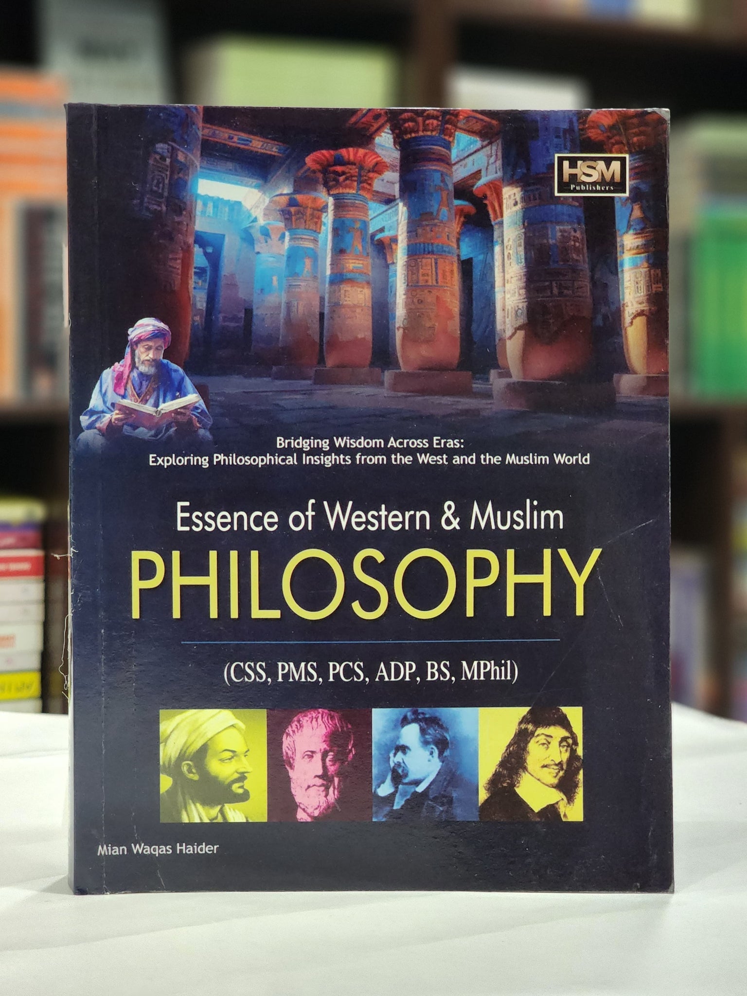 Essence of Western and Muslim Philosophy By Mian Waqas Haider
